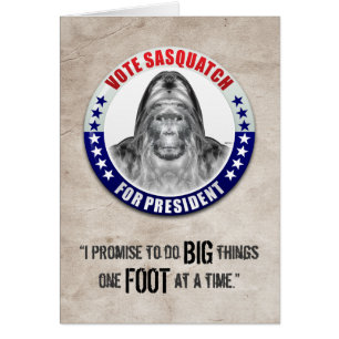 Sasquatch For President