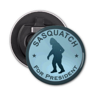 Sasquatch For President Bottle Opener