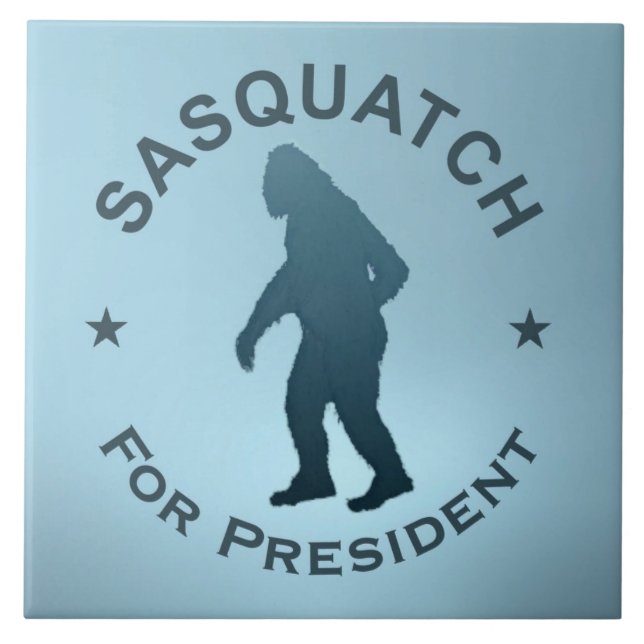 Sasquatch For President Tile (Front)