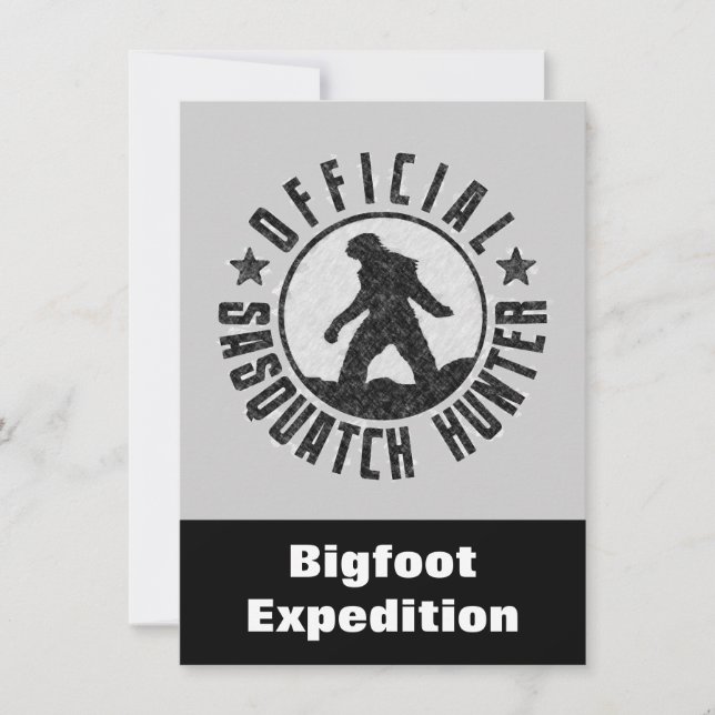 Sasquatch Hunter Funny Invitation to find Bigfoot (Front)