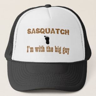 Sasquatch I'm with the big guy Trucker Hat