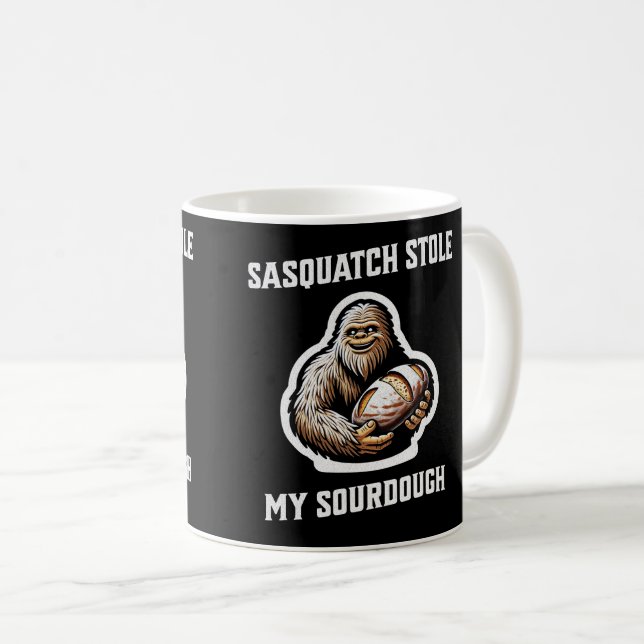 Sasquatch Stole My Sourdough Coffee Mug (Front Right)
