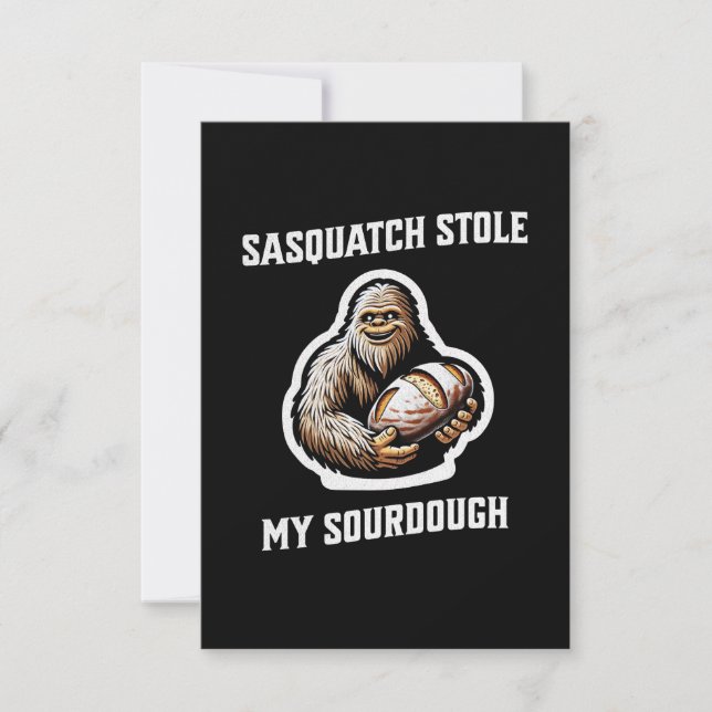 Sasquatch Stole My Sourdough Thank You Card (Front)
