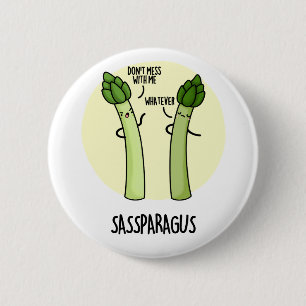 Sassparagus Funny Asparagus Vegetable Pun 6 Cm Round Badge