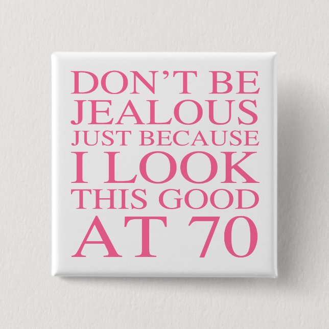 Sassy 70th Birthday For Women 15 Cm Square Badge (Front)