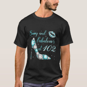 Sassy And Fabulous At 102 High Heel 102Nd T-Shirt
