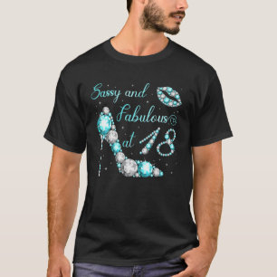 Sassy And Fabulous At 18 Years Old High Heel 18Th T-Shirt