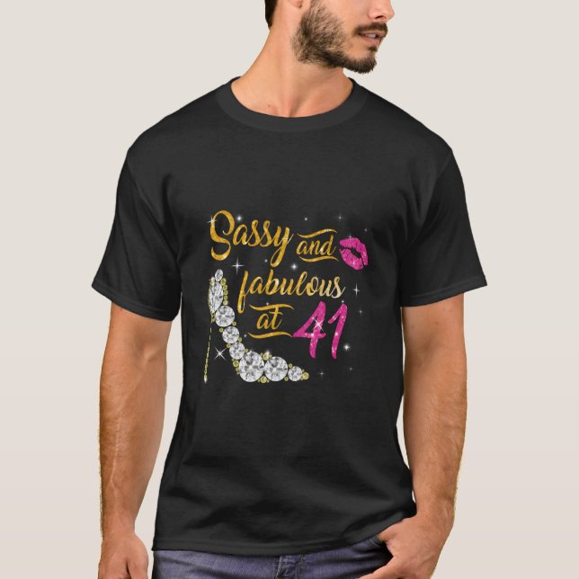 Sassy And Fabulous At 41 41St Shoes T-Shirt (Front)