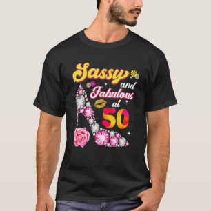 Sassy And Fabulous At 50 Women 50Th Birthday 1972 T-Shirt