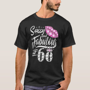 Sassy And Fabulous At 60 Years Old 60th Birthday C T-Shirt