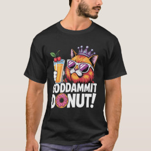 Sassy Cat Cocktail with Sunglasses Drink and Dough T-Shirt