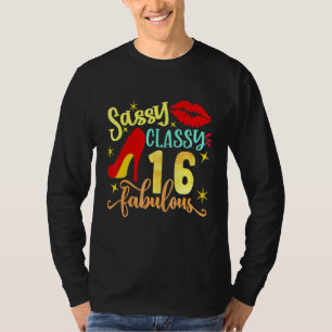 Sassy Classy 16 fabulous 16th Birthday Party Decor T-Shirt