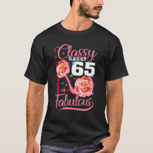 Sassy Classy 65 Fabulous 65th Birthday  High Heel T-Shirt