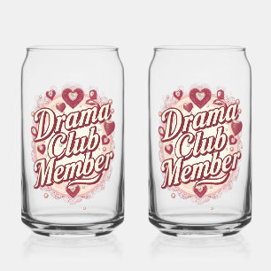 Sassy "Drama Club Member" with Hearts Can Glass
