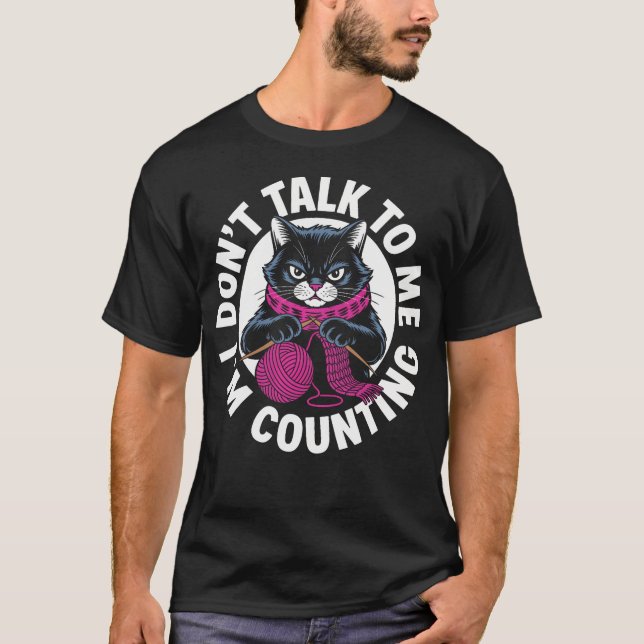 Sassy Feline Hook Yarn Maker Counting Stitches T-Shirt (Front)