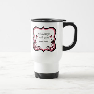 Sassy Floral Frame Mug, Pink Travel Mug