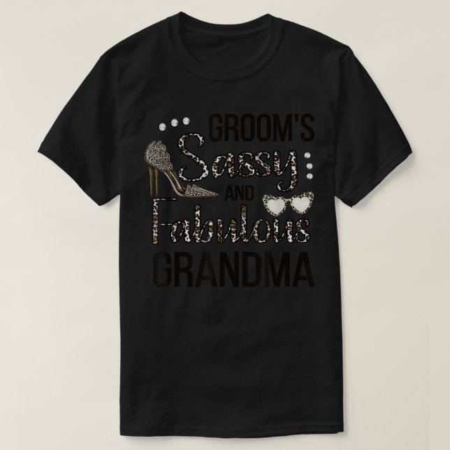 Sassy Grandma Of The Groom Shower Grooms Grandma  T-Shirt (Design Front)