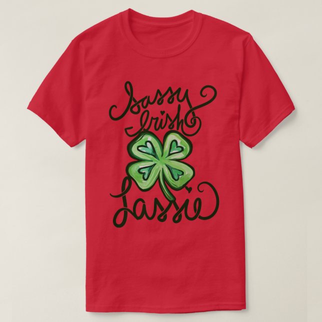 Sassy Irish Lassie T-Shirt (Design Front)