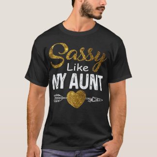 Sassy Lady Like my Aunt  Tee for Auntie with Heart