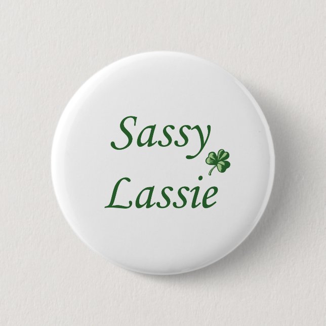 Sassy Lassie 6 Cm Round Badge (Front)