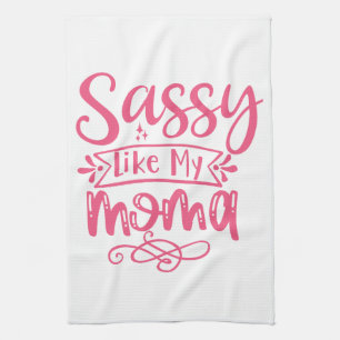 Sassy Like My Mama Personalized Kids  Tea Towel