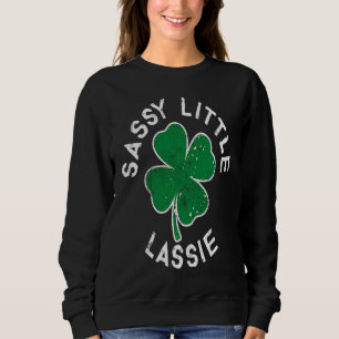Sassy Little Lassie Lucky C St Patrick's Day Distr Sweatshirt