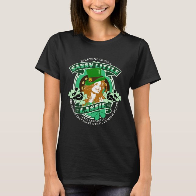Sassy Little Lassie  St Patricks Day T-Shirt (Front)