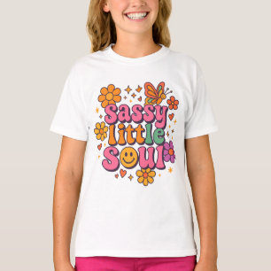 Sassy Little Soul Sassy little, Little Girl T-Shirt