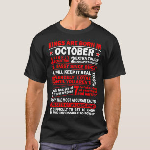 Sassy Loyal Kings Are Born in October Birth Month T-Shirt