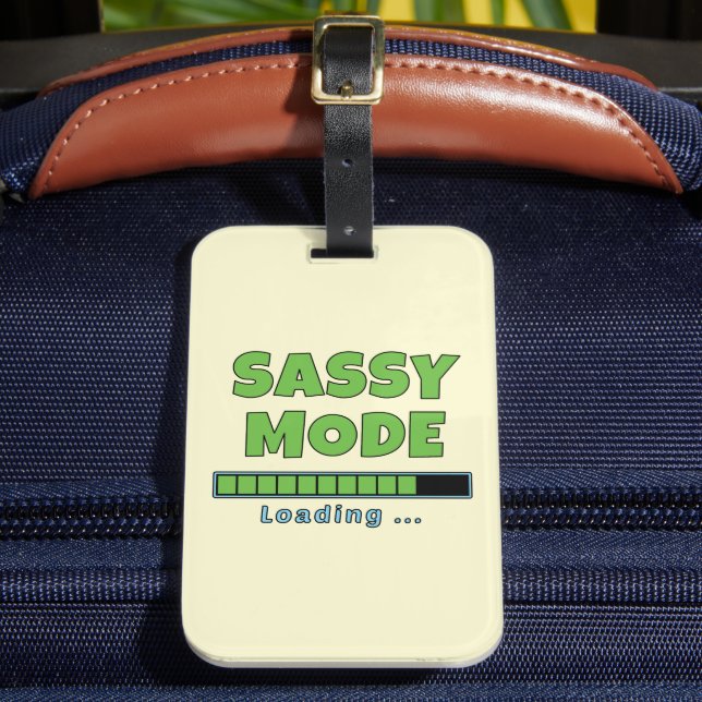 Sassy Mode Loading … Luggage Tag (Front Insitu 2)