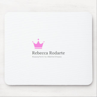 Sassy Mouse Pad by Rebecca Rodarte