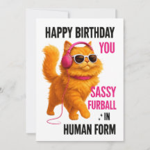 Sassy Orange Cat Birthday Card, Humourous Pet Card