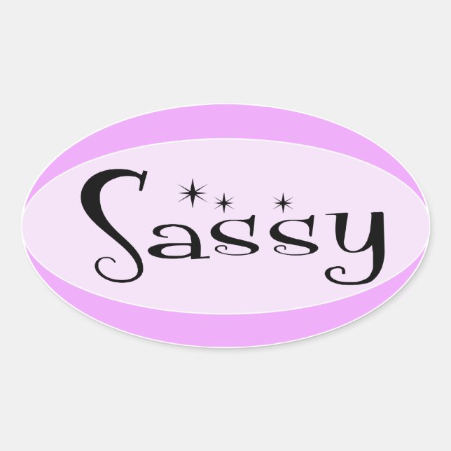 Sassy Oval Sticker (Front)