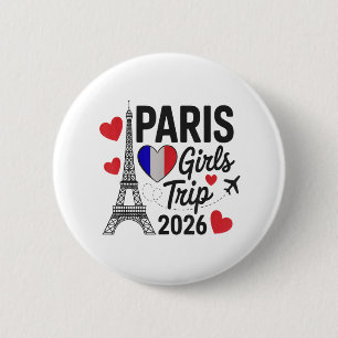 Sassy Paris Girls Trip 2026 Vacation Kids Reunion  6 Cm Round Badge