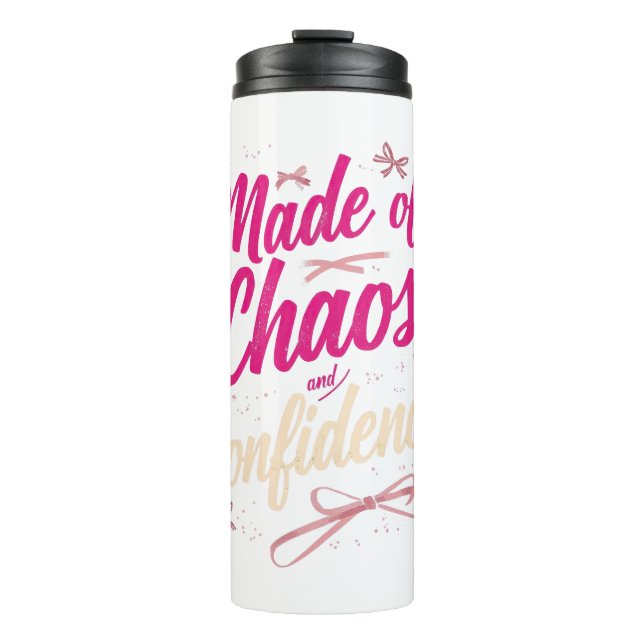 Sassy Pink Typography Chaos And Confidence Thermal Tumbler (Front)