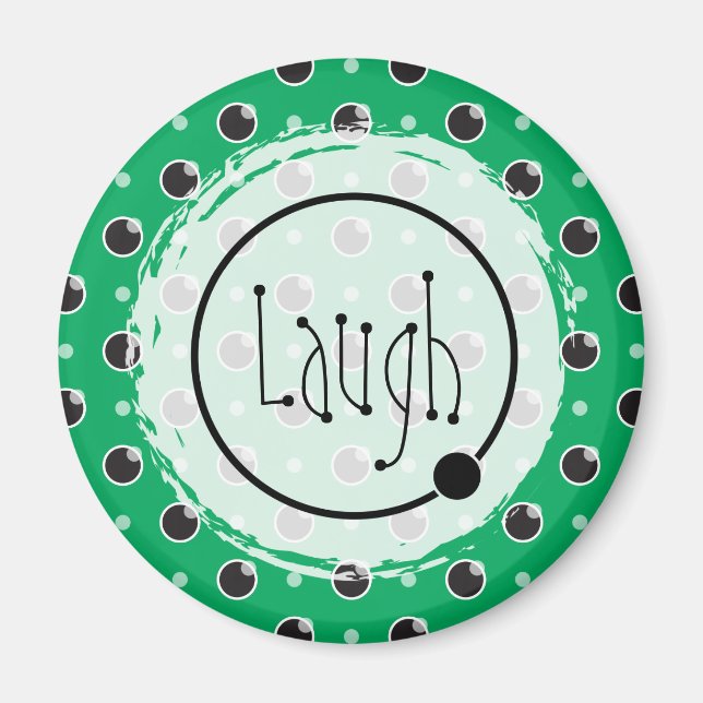 Sassy Polka Dots Laugh Magnet - Green (Front)