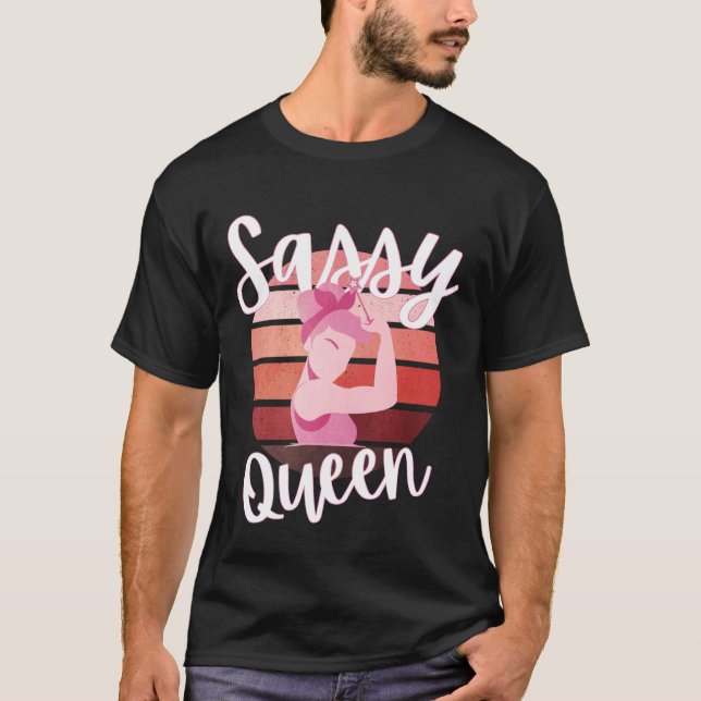 Sassy Queen Bold Womenu2019s Attitude T-Shirt (Front)