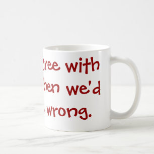Sassy Quote Coffee Mug