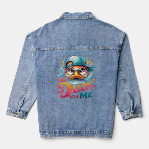 Sassy Quote Funny Attitude Don't Duck with Me Tri- Denim Jacket