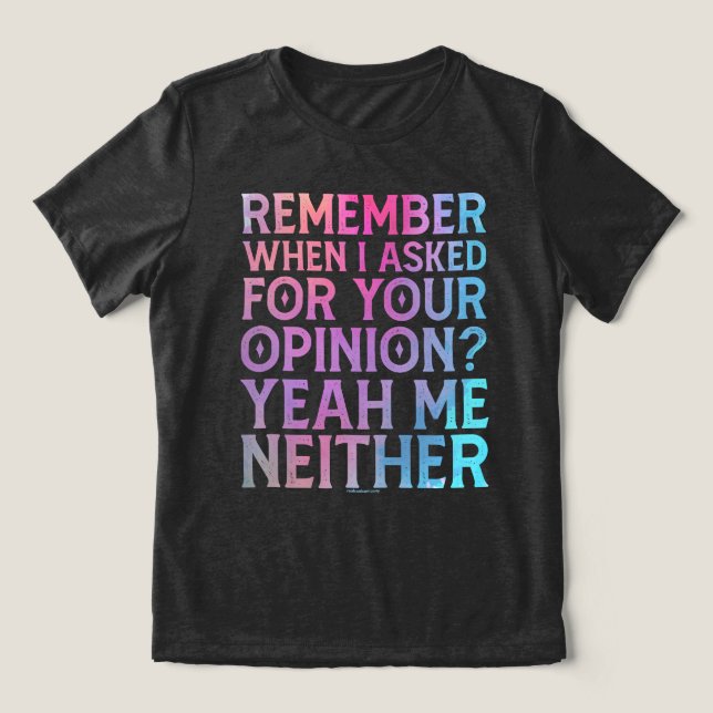 Sassy Quote Funny Attitude Tri-Blend Shirt (Design Front)