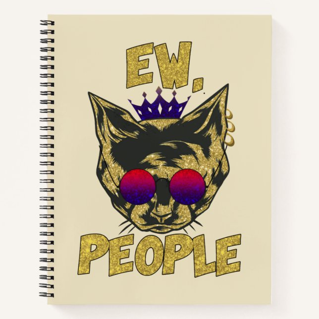Sassy Royal Cat – "Ew. People" Funny Cat Lover Notebook (Front)