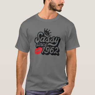 Sassy Since 1962 Fabulous 60Th Birthday Gifts Idea T-Shirt