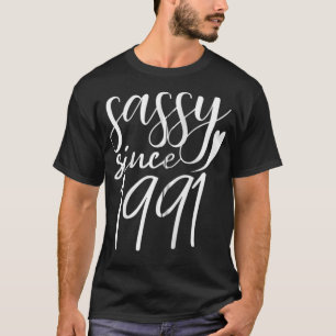 Sassy Since 1991 30th Birthday 30 Years Old Zip T-Shirt