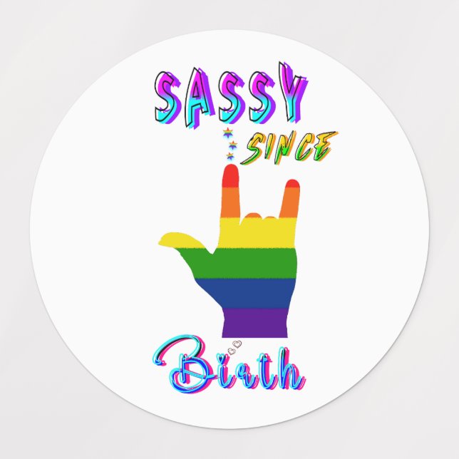 Sassy Since Birth (Design 3)