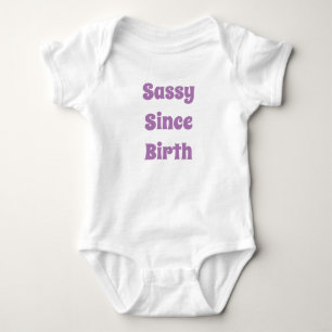 Sassy Since Birth Baby Bodysuit