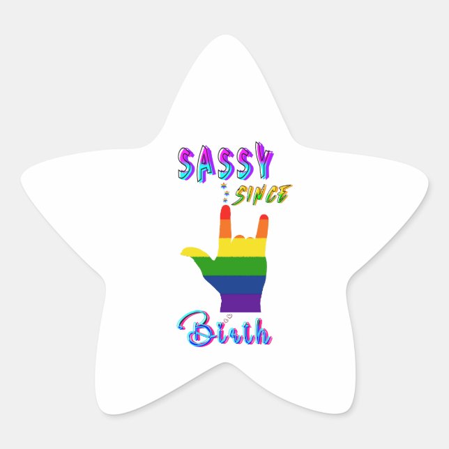 Sassy Since Birth Star Sticker (Front)