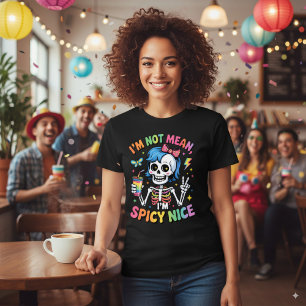 Sassy Skeleton Rainbow Spicy Nice Attitude Humour T-Shirt