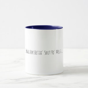 Sassy Southern Sayings Coffee Cup