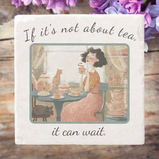 Sassy Stone Coaster For Tea Lovers