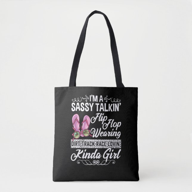 Sassy Talking Dirt Track Race Loving Kinda Girl Tote Bag (Front)